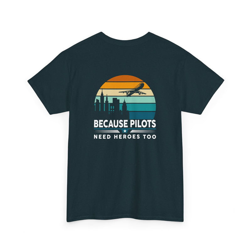 Unisex Heavy Cotton Tee: "Pilots need heroes too" - T-Shirt