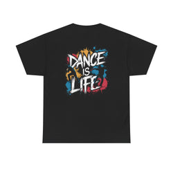 Unisex Heavy Cotton Tee - Dance is Life