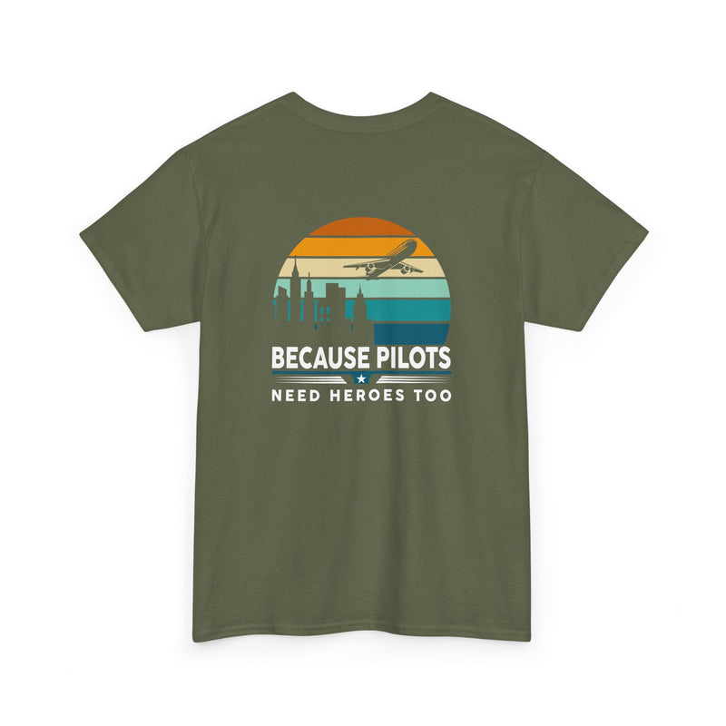 Unisex Heavy Cotton Tee: "Pilots need heroes too" - T-Shirt